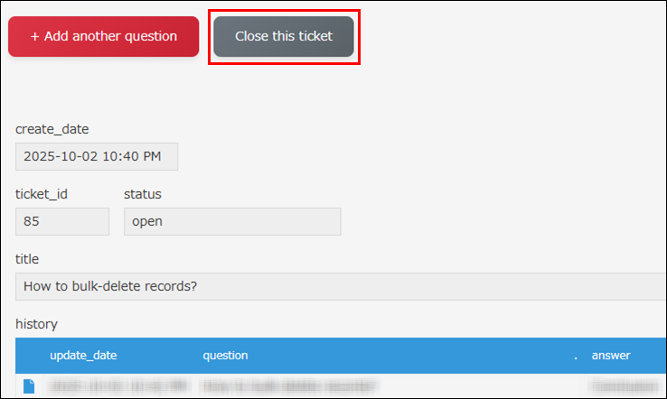 スクリーンショット：［Close this ticket］が表示されている［レコードの詳細］画面